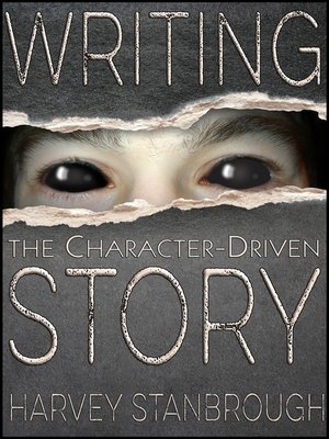 cover image of Writing the Character-Driven Story